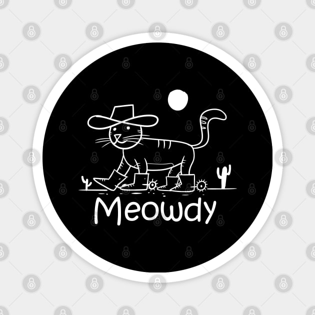 Meowdy Funny texes Howdy cat Purr Magnet by A Comic Wizard